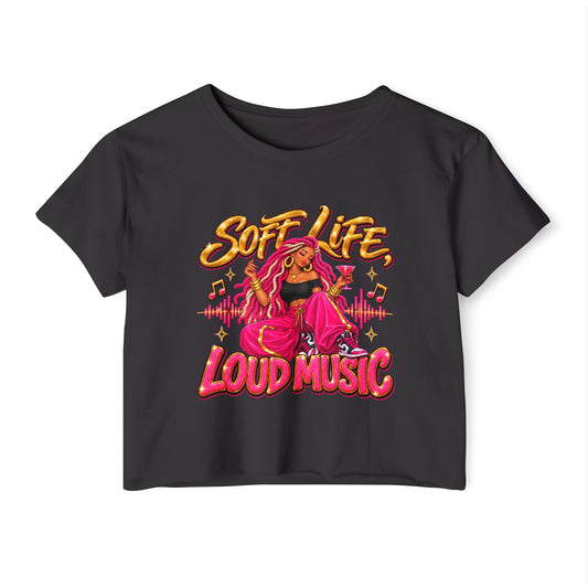 Soft Life Loud Music Women's Festival Crop Top