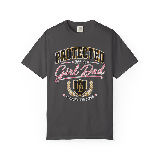 Protected by a Girl Dad T-Shirt — 'Always Her Hero' Father-Daughter Tee