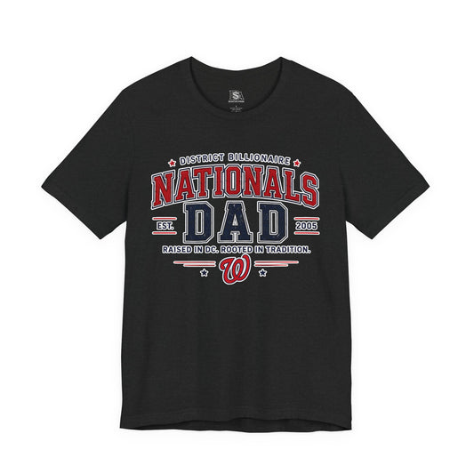 Nationals Dad T-Shirt — District Billionaire Baseball Tee
