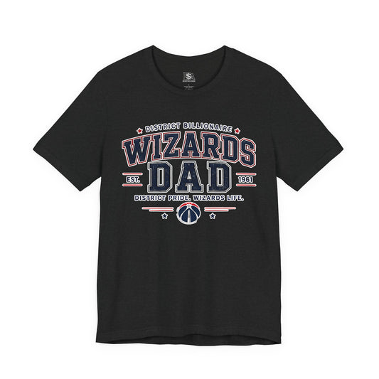 Wizards Dad T-Shirt – District Pride Basketball Dad Tee