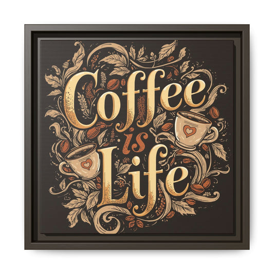 Coffee Is Life Framed Wall Art — Matte Canvas Coffee Sign for Kitchen & Cafe Decor