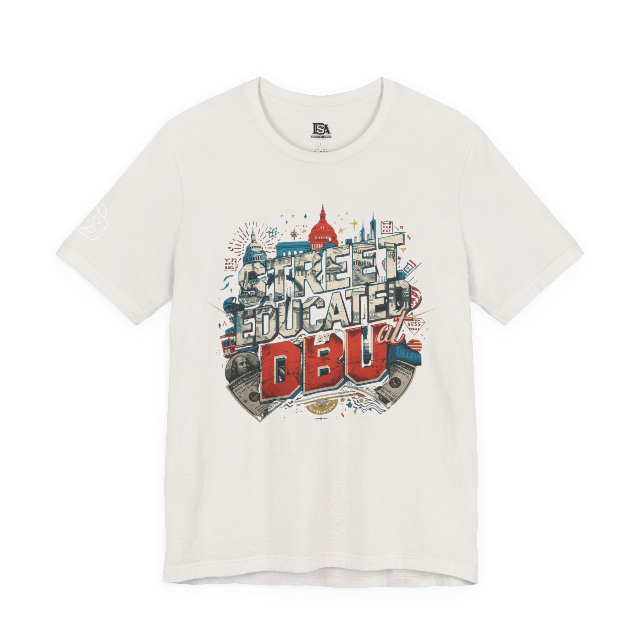 Street Educated DBU Graphic Tee — Urban Cityscape Dollar Design