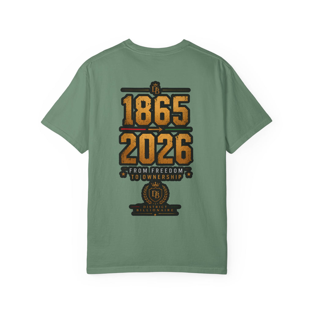 Generational Wealth Is My Protest T-Shirt — 1865–2026 From Freedom to Ownership Tee