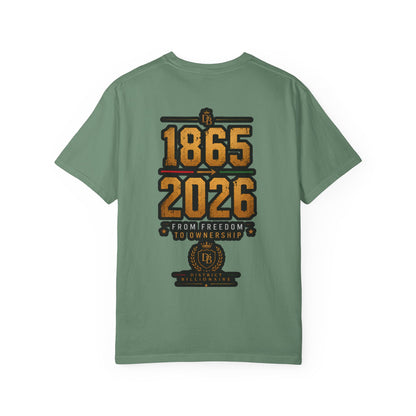 Generational Wealth Is My Protest T-Shirt — 1865–2026 From Freedom to Ownership Tee