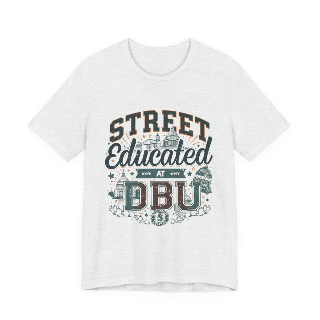 Street Educated DBU T-Shirt — Vintage Urban College Tee