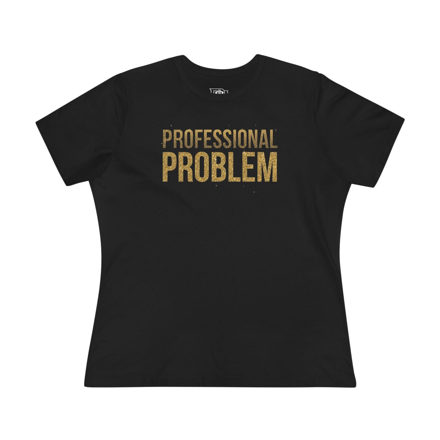 Professional Problem Tee — Women’s Graphic Cotton T‑Shirt