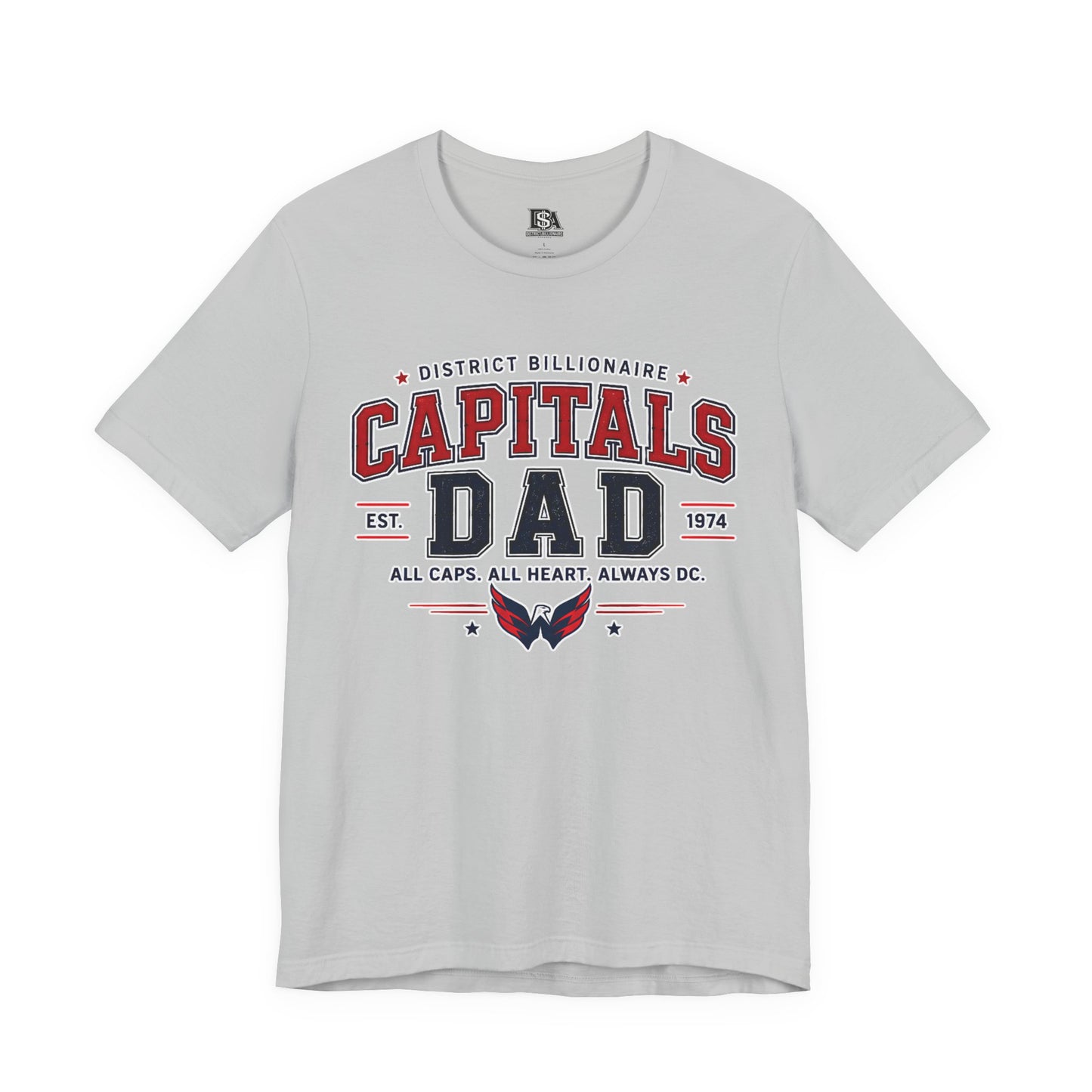 Capitals Dad T-Shirt — Washington D.C. Hockey Father’s Day Tee (All Caps, All Heart)
