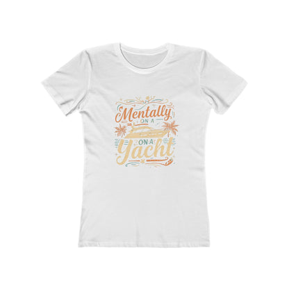Mentally On A Yacht Shirt