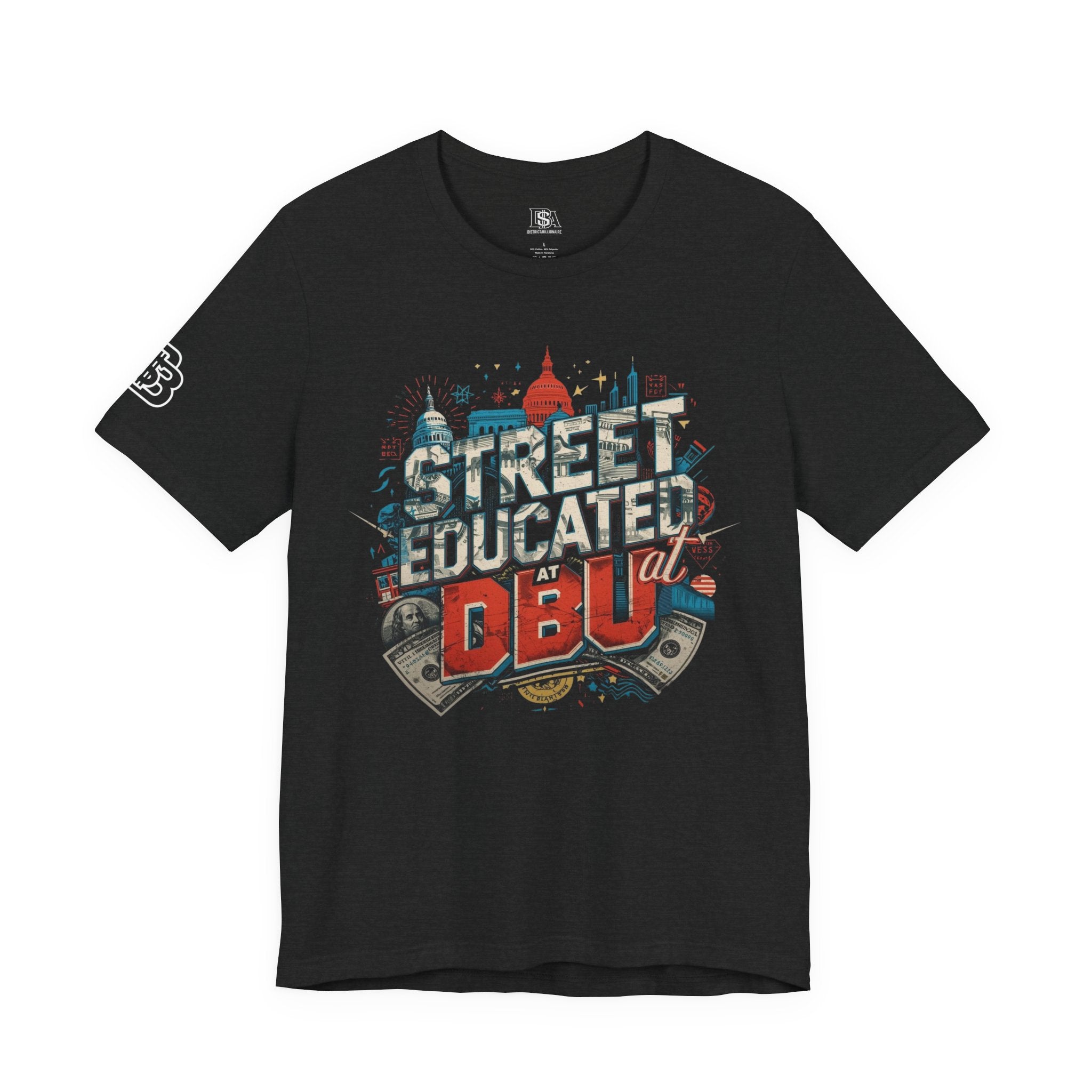 Street Educated DBU Graphic Tee — Urban Cityscape Dollar Design