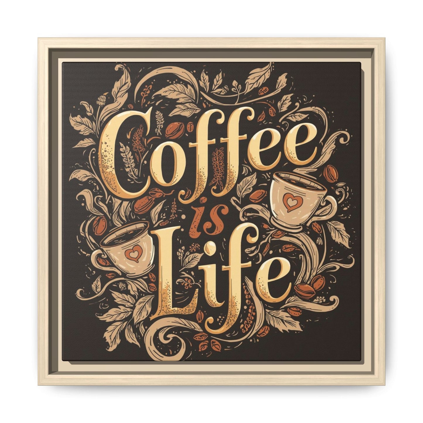 Coffee Is Life Framed Wall Art — Matte Canvas Coffee Sign for Kitchen & Cafe Decor