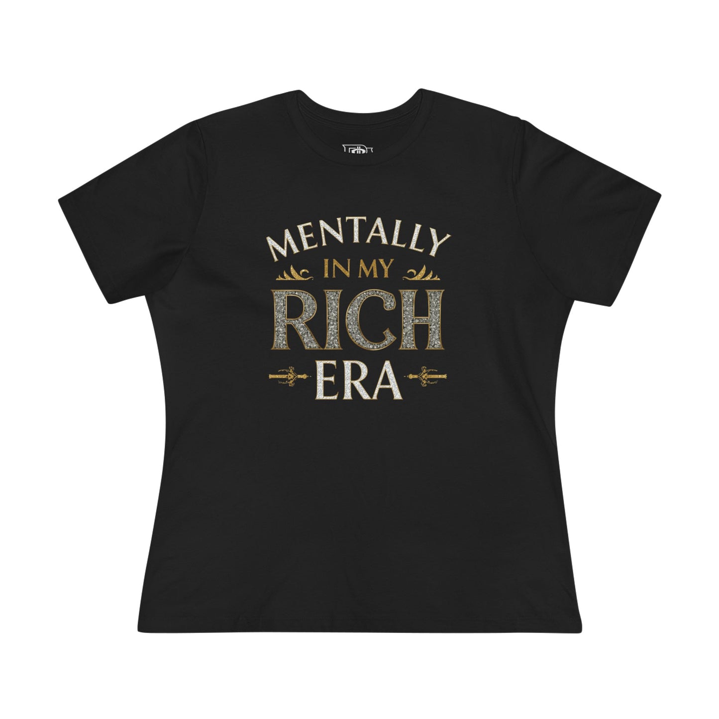 Mentally in my Rich Era Tee — Women’s Graphic Cotton T‑Shirt