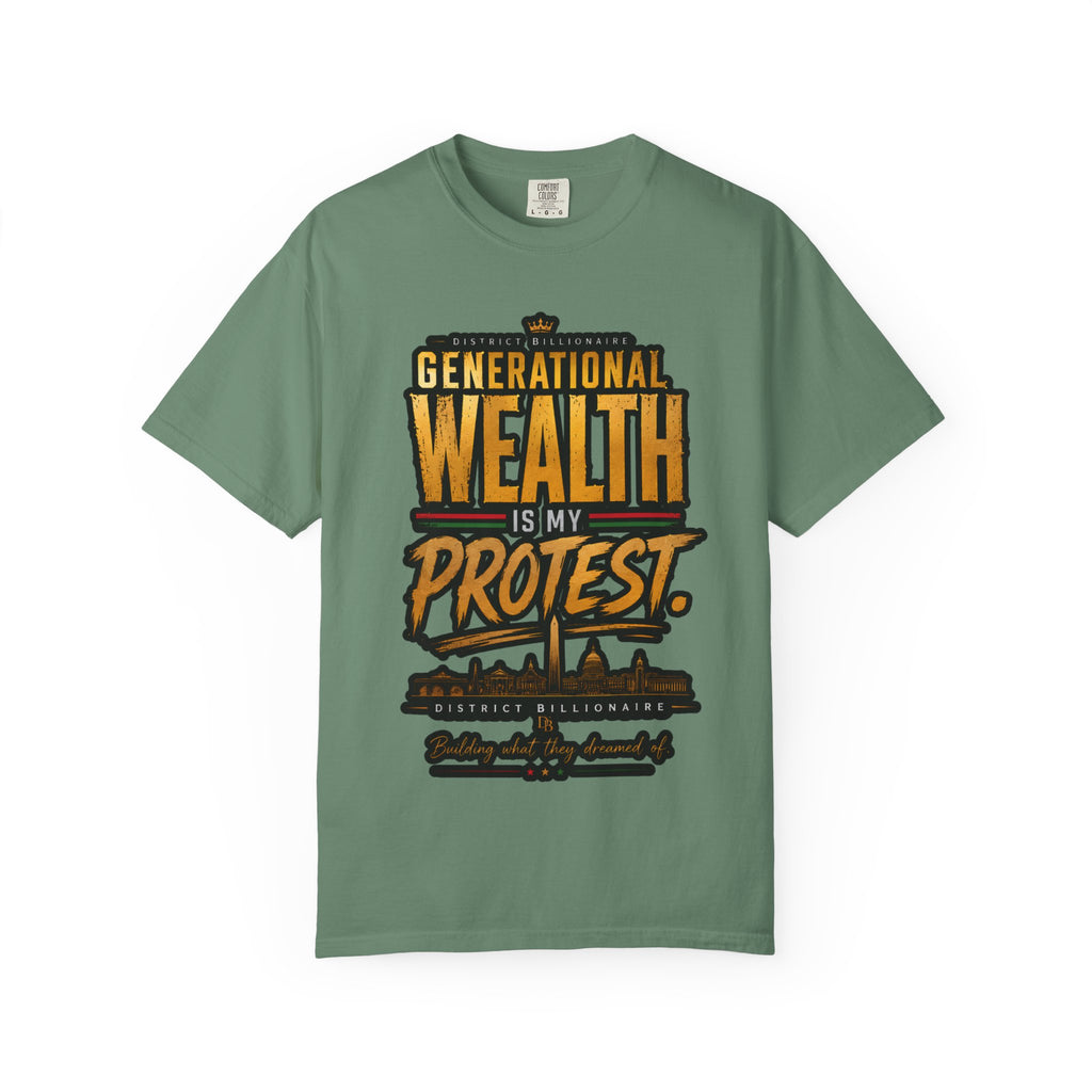 Generational Wealth Is My Protest T-Shirt — 1865–2026 From Freedom to Ownership Tee