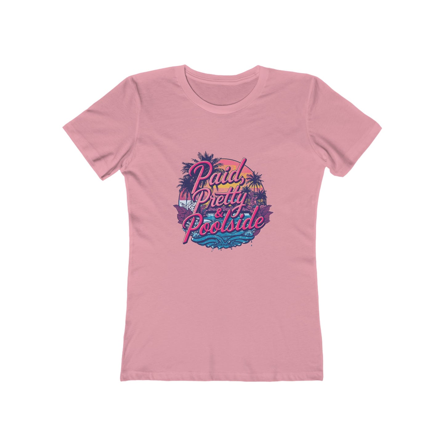 Paid Pretty and Poolside Shirt