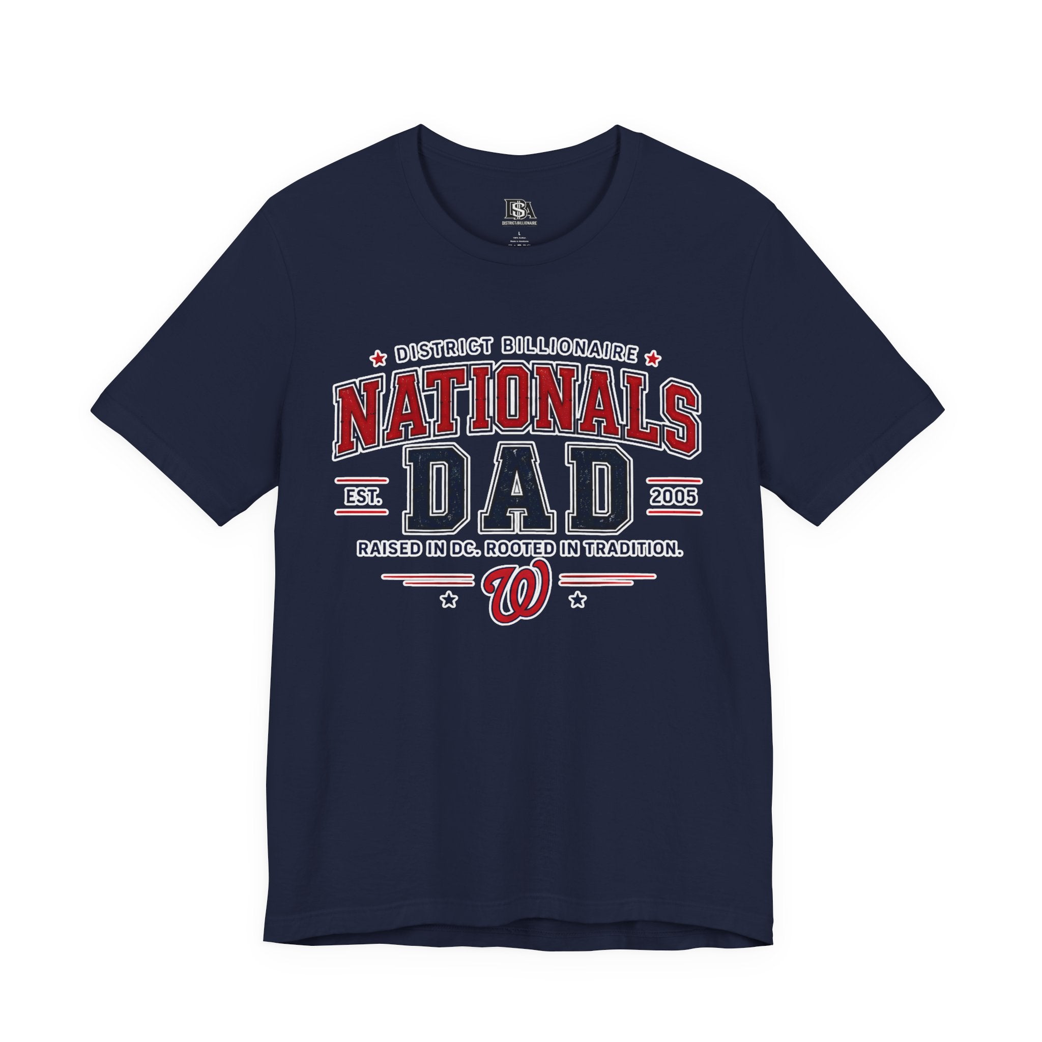 Nationals Dad T-Shirt — District Billionaire Baseball Tee