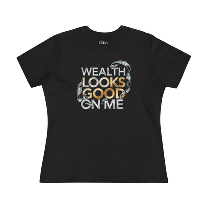 Wealth Looks Good On Me Tee — Women’s Graphic Cotton T‑Shirt