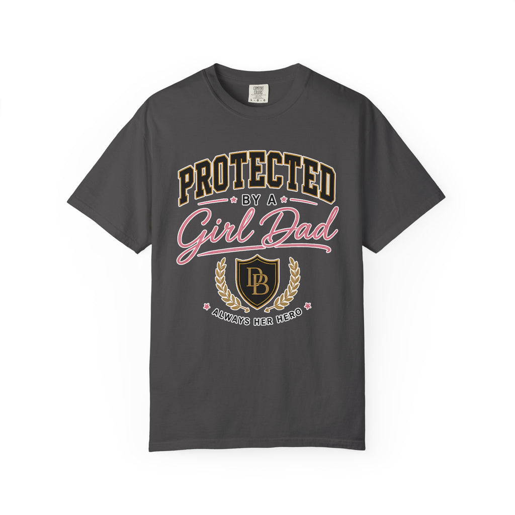 Protected by a Girl Dad T-Shirt — 'Always Her Hero' Father-Daughter Tee