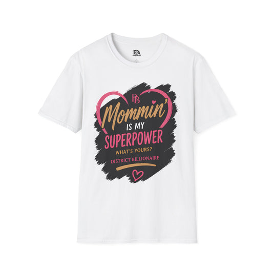 Mommin' Is My Superpower T-Shirt – Funny Mother's Day Graphic Tee