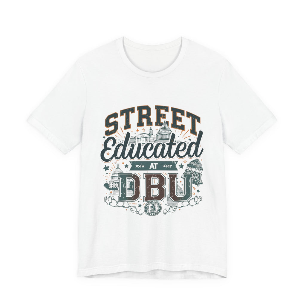 Street Educated DBU T-Shirt — Vintage Urban College Tee