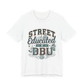 Street Educated DBU T-Shirt — Vintage Urban College Tee