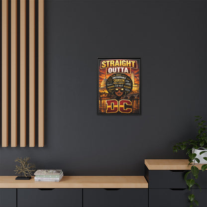 Straight Outta DC Matte Canvas Print — Unstoppable Queen Afrocentric Wall Art, Framed