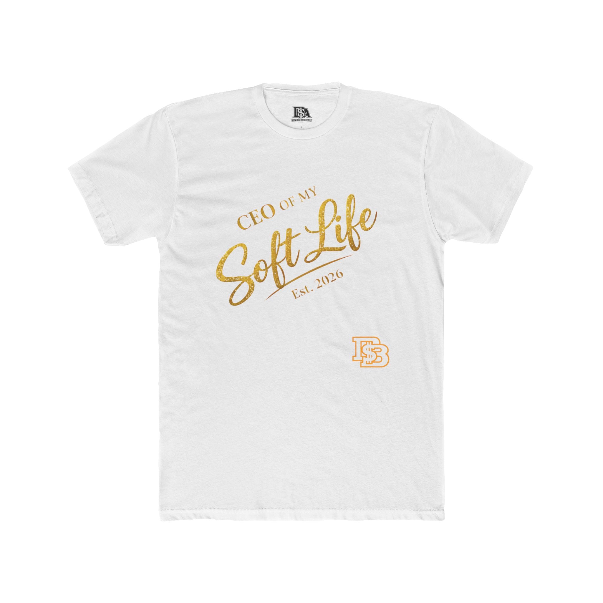 Soft Life Tee — "CEO of the Soft Life" Gold Script Cotton Shirt