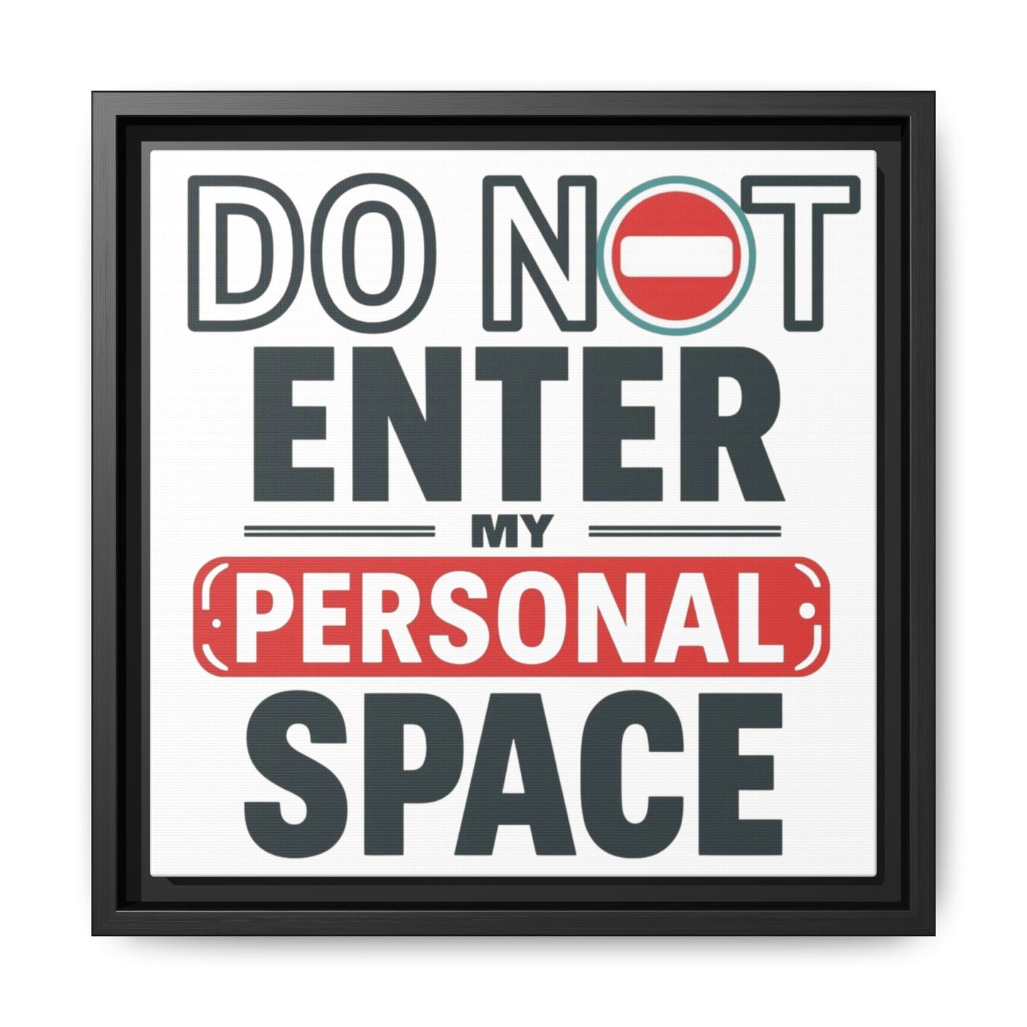 Do Not Enter — Personal Space Framed Canvas Wall Art