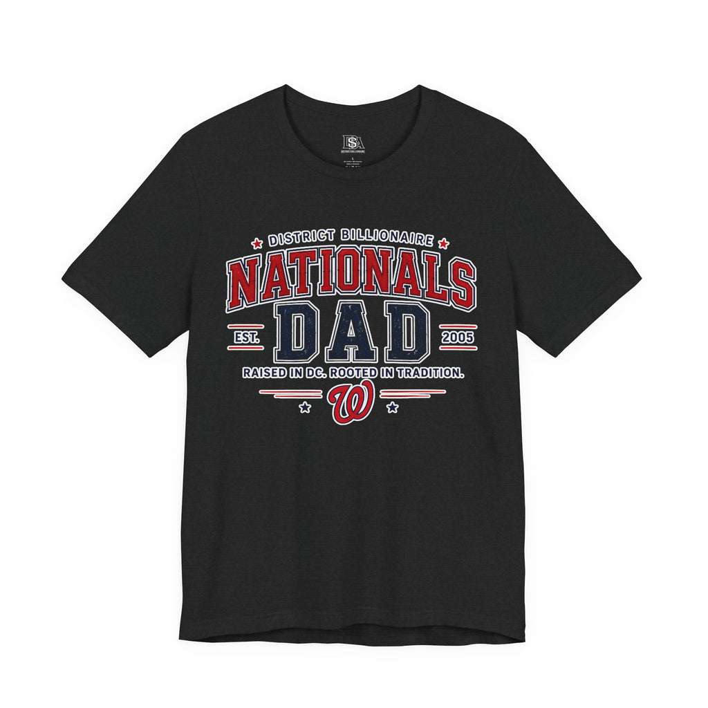 Nationals Dad T-Shirt — District Billionaire Baseball Tee