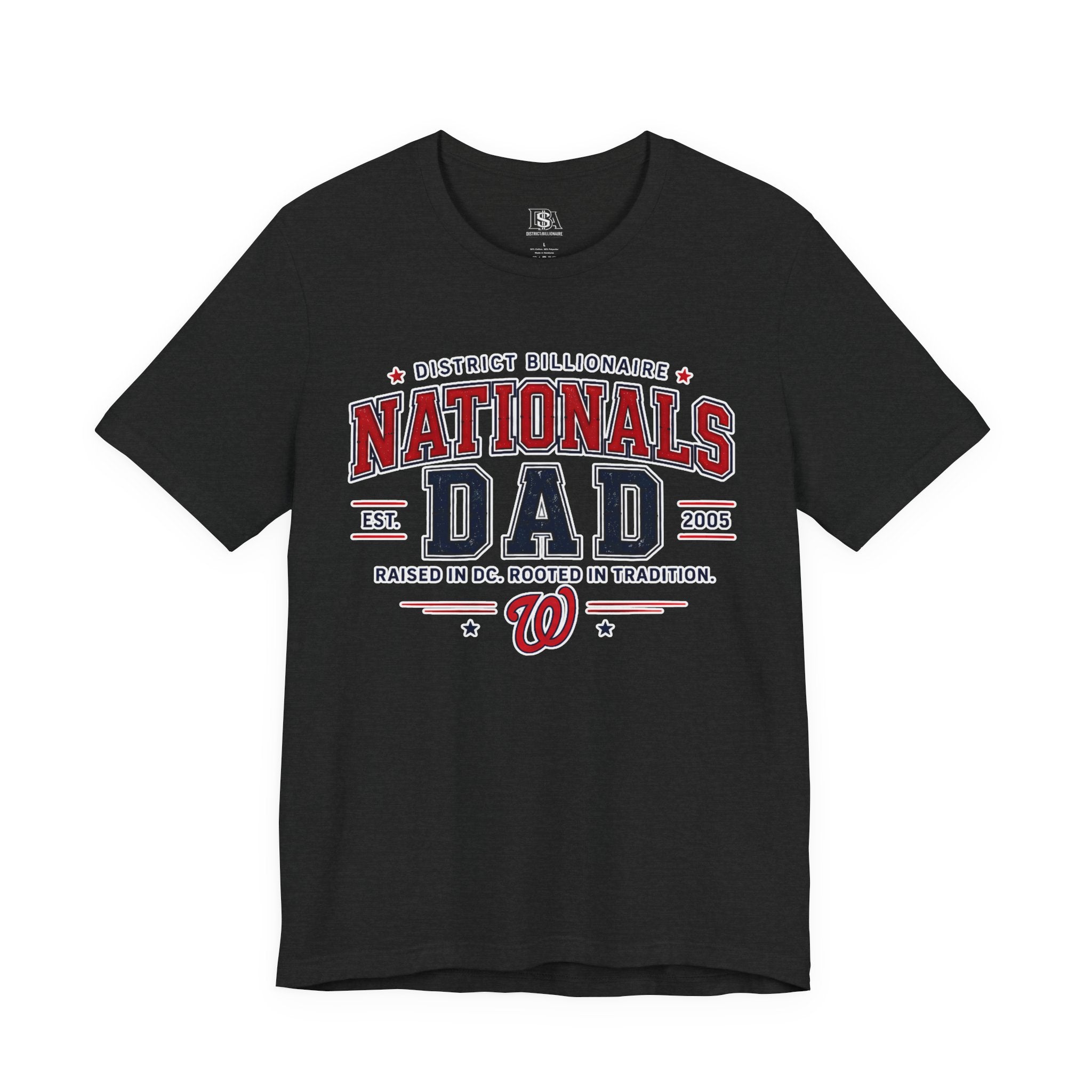 Nationals Dad T-Shirt — District Billionaire Baseball Tee