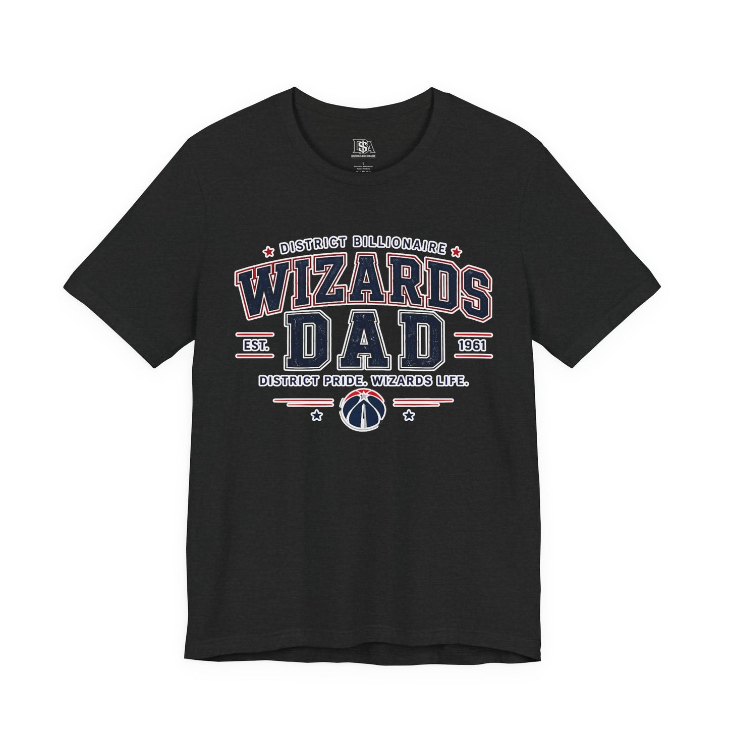 Wizards Dad T-Shirt – District Pride Basketball Dad Tee