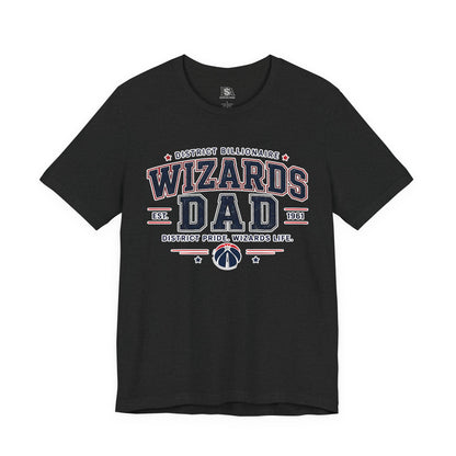 Wizards Dad T-Shirt – District Pride Basketball Dad Tee