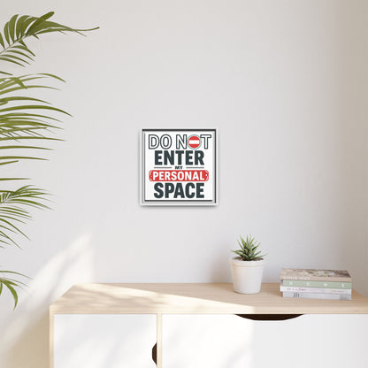 Do Not Enter — Personal Space Framed Canvas Wall Art