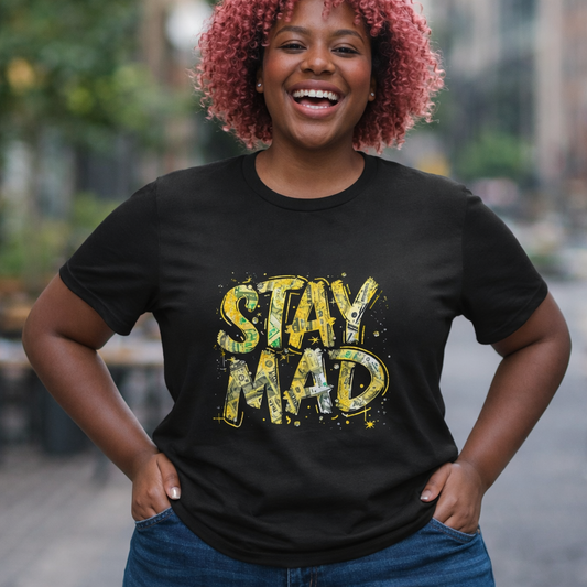 Stay Mad Tee — Women’s Graphic Cotton T‑Shirt