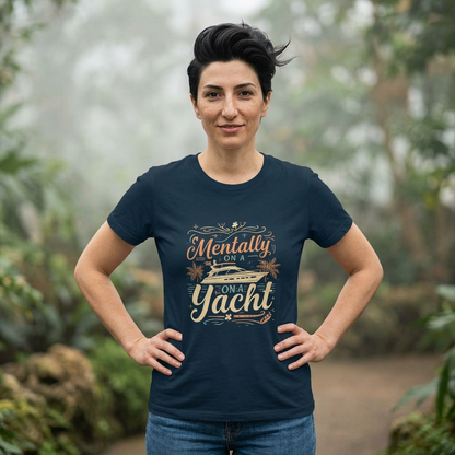 Mentally On A Yacht Shirt