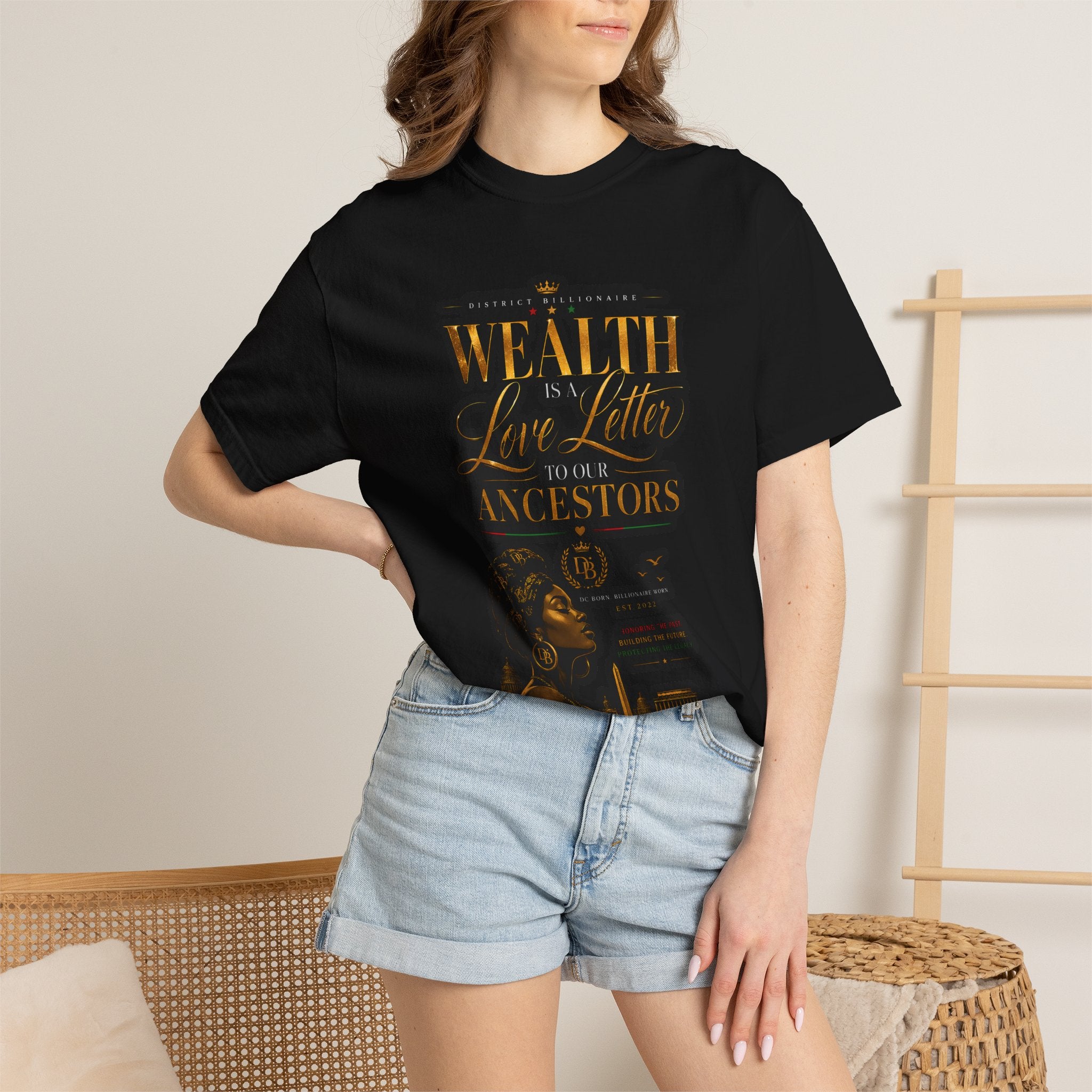 Wealth Is In Love, Not Your Ancestors T-Shirt