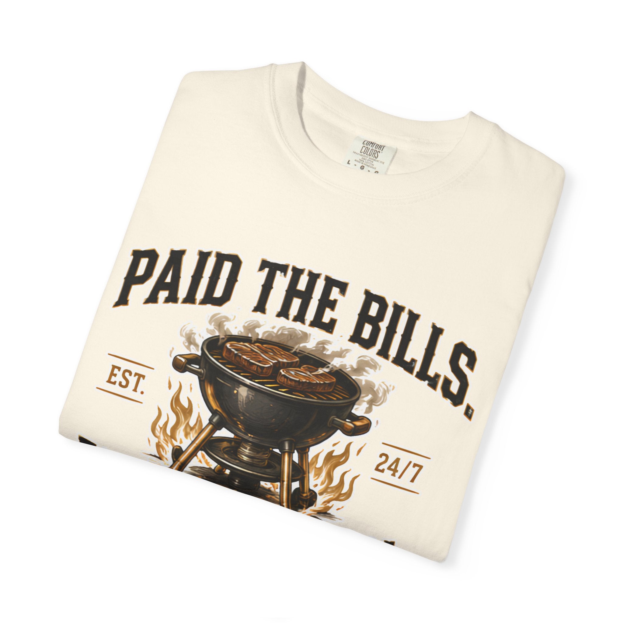 Paid the Bills, Earned the Grill T-Shirt — BBQ Grill Graphic Tee