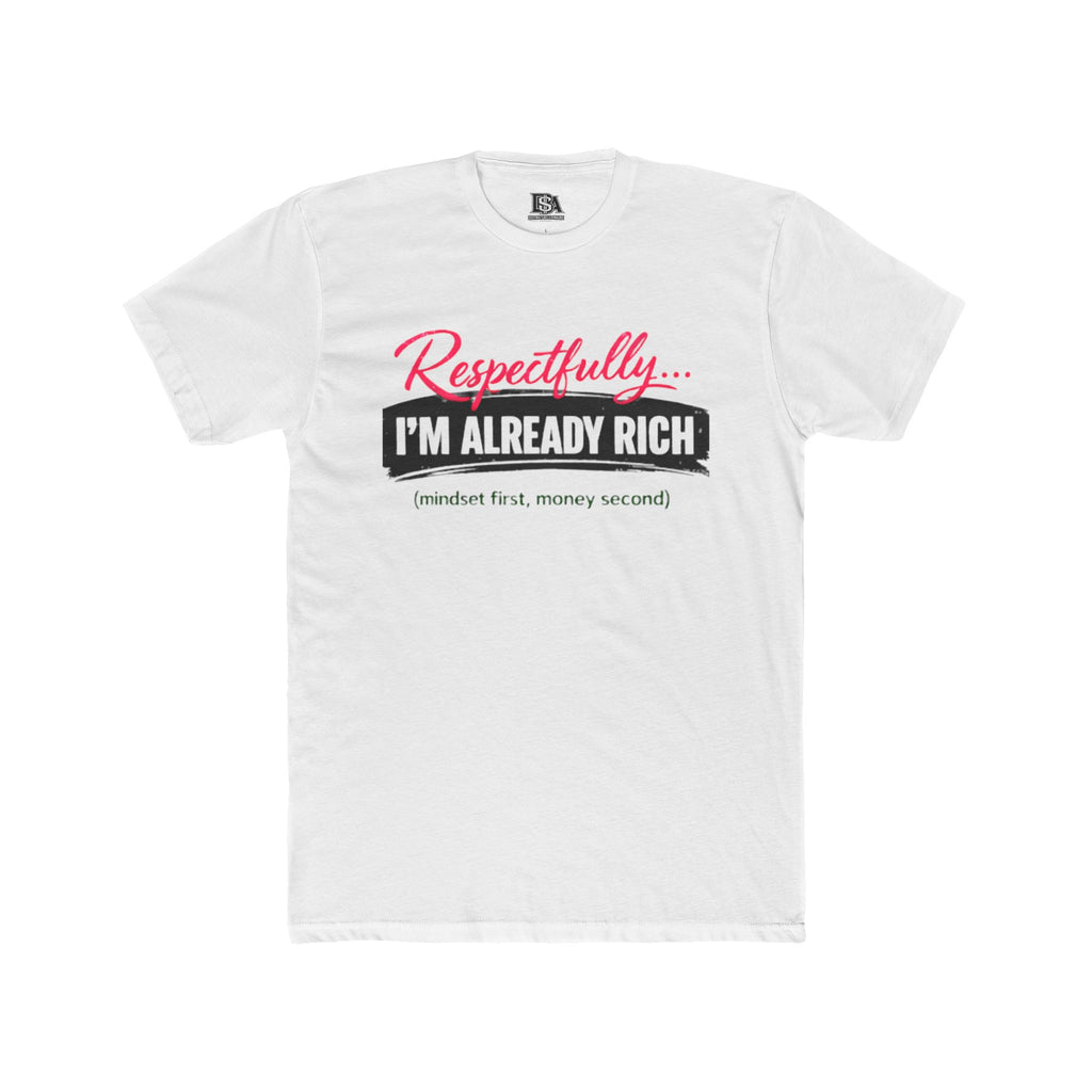 Crew Tee — “Respectfully… I’m Already Rich” Graphic T‑Shirt
