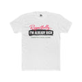 Crew Tee — “Respectfully… I’m Already Rich” Graphic T‑Shirt