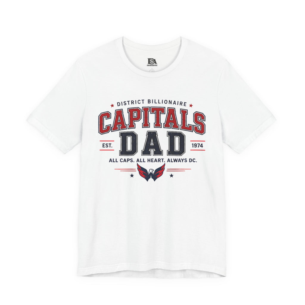 Capitals Dad T-Shirt — Washington D.C. Hockey Father’s Day Tee (All Caps, All Heart)