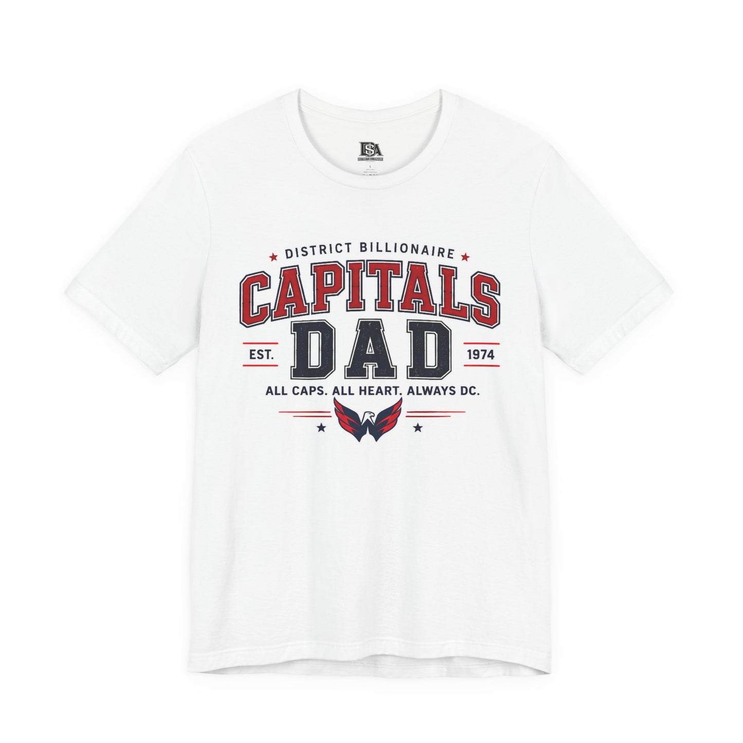 Capitals Dad T-Shirt — Washington D.C. Hockey Father’s Day Tee (All Caps, All Heart)