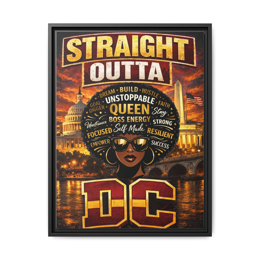 Straight Outta DC Matte Canvas Print — Unstoppable Queen Afrocentric Wall Art, Framed