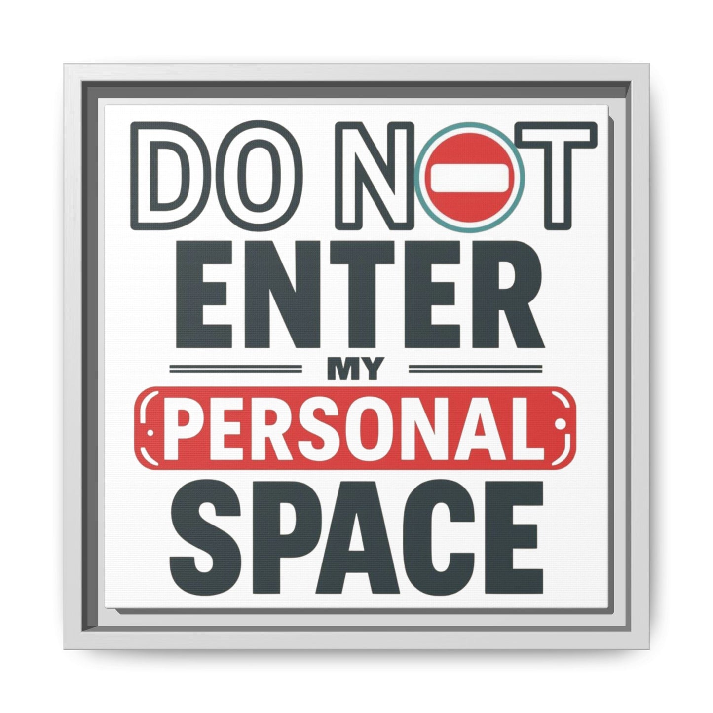 Do Not Enter — Personal Space Framed Canvas Wall Art