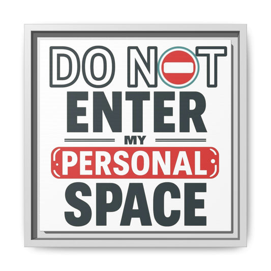 Do Not Enter — Personal Space Framed Canvas Wall Art