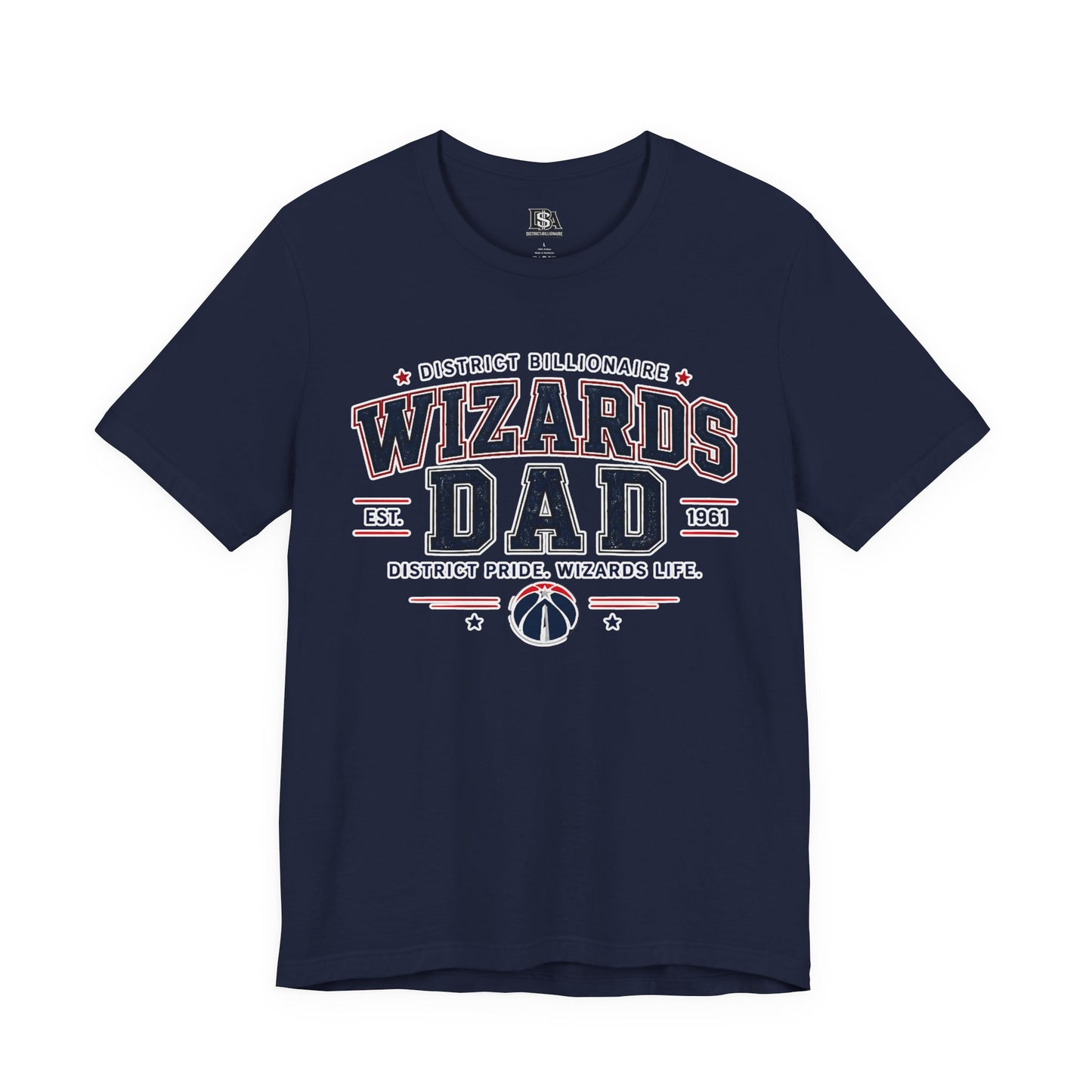 Wizards Dad T-Shirt – District Pride Basketball Dad Tee