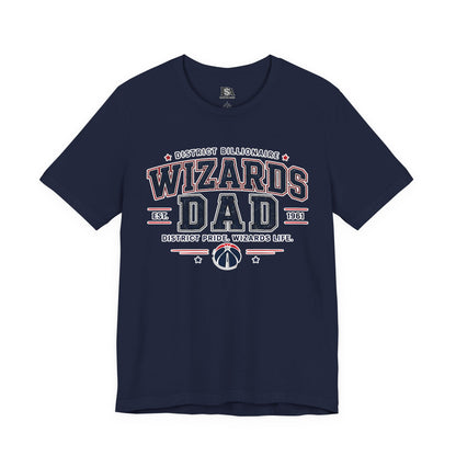 Wizards Dad T-Shirt – District Pride Basketball Dad Tee
