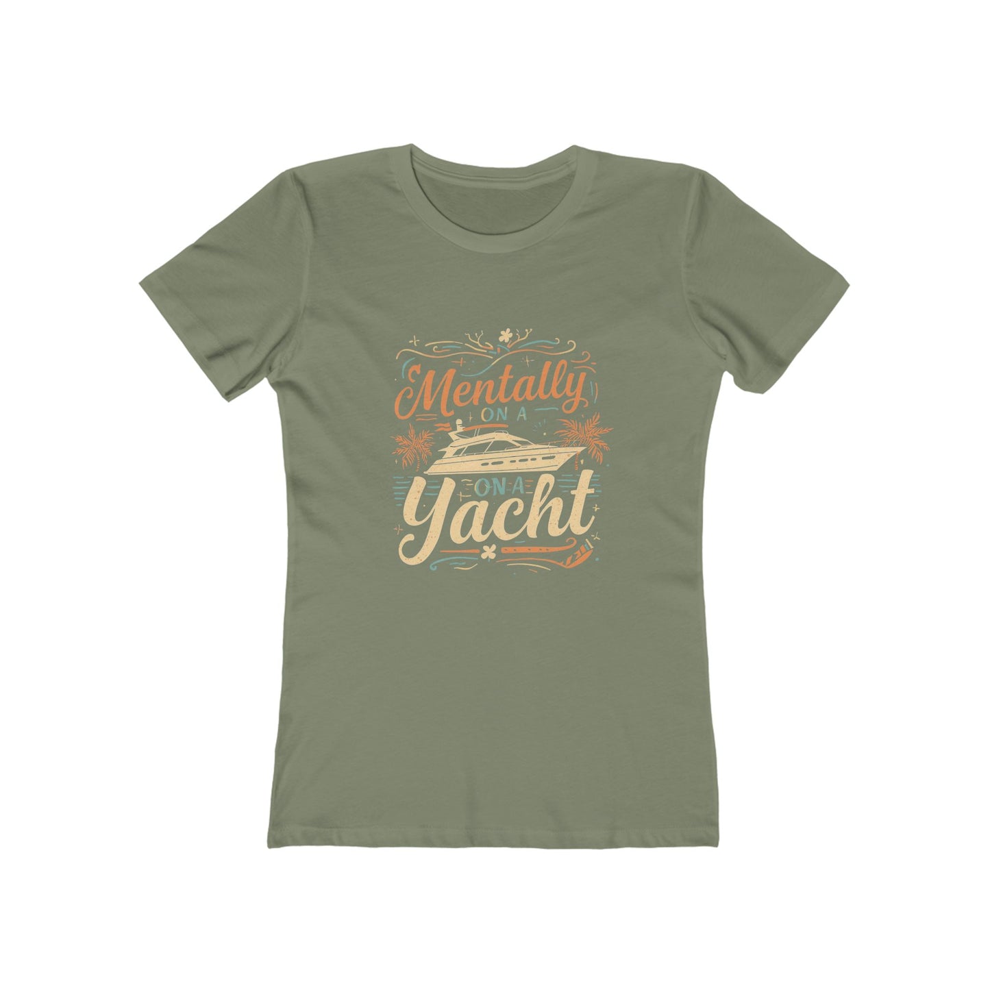 Mentally On A Yacht Shirt
