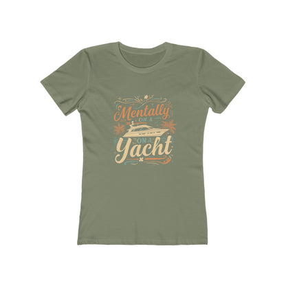 Mentally On A Yacht Shirt