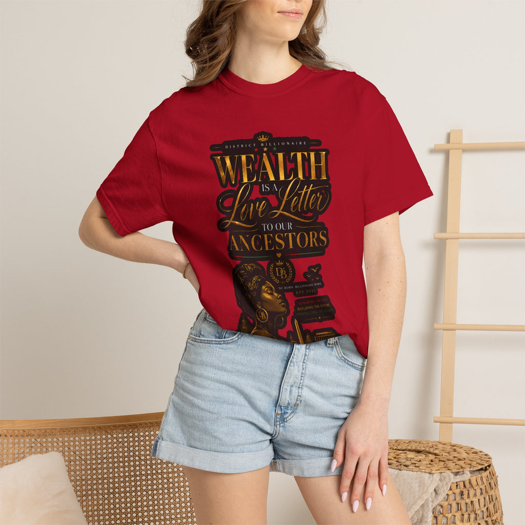 Wealth Is In Love, Not Your Ancestors T-Shirt