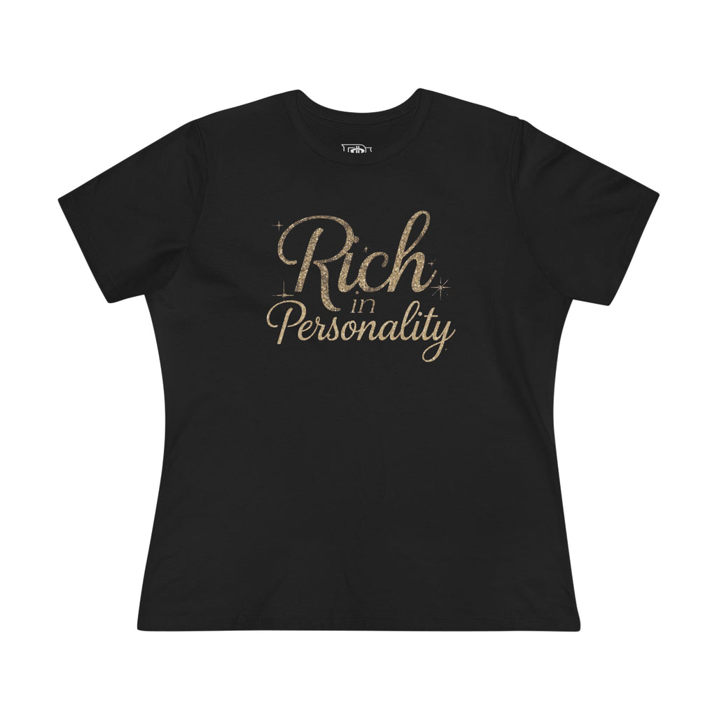 Rich in Personality Tee — Women’s Graphic Cotton T‑Shirt