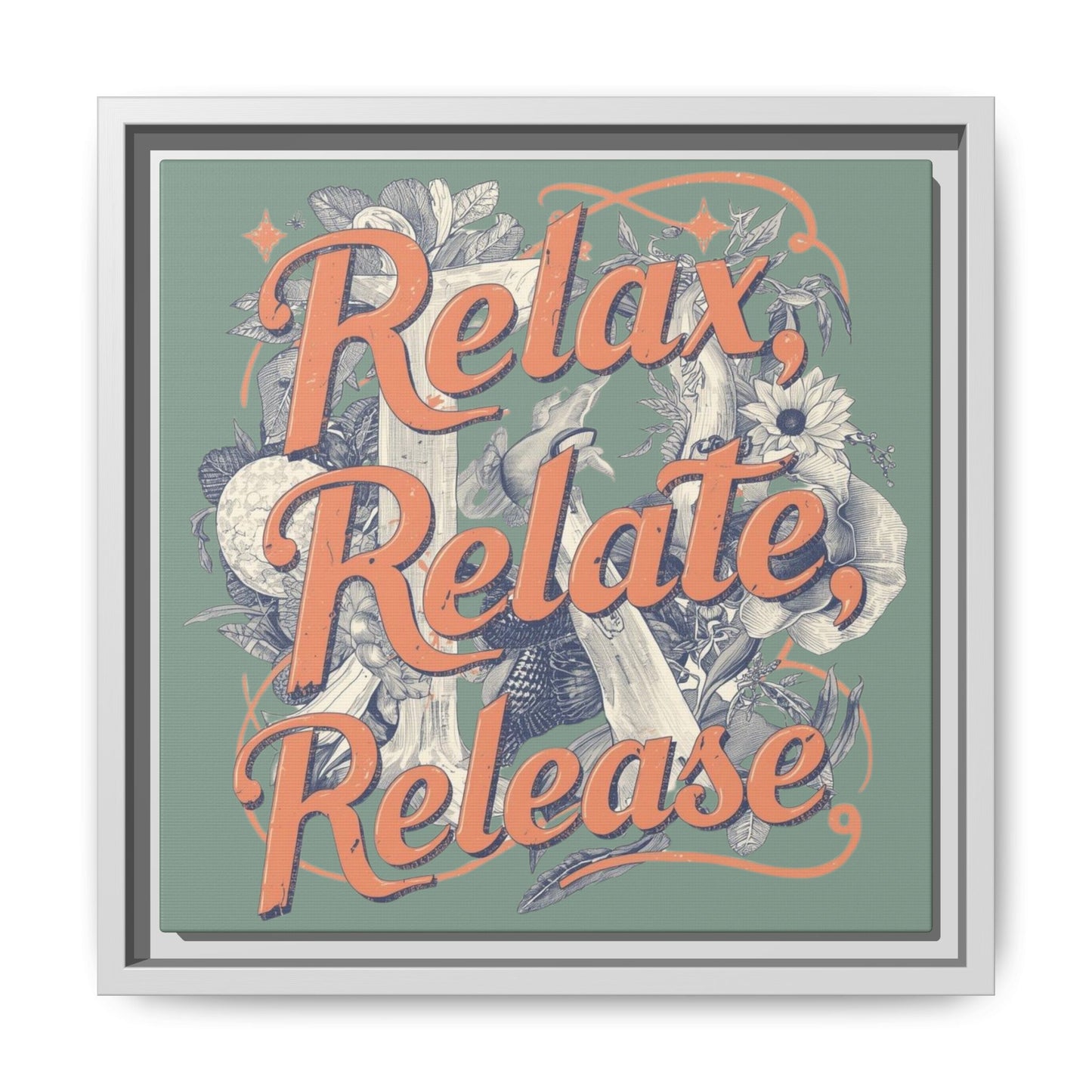 Relax, Relate, Release Matte Framed Canvas Wall Art