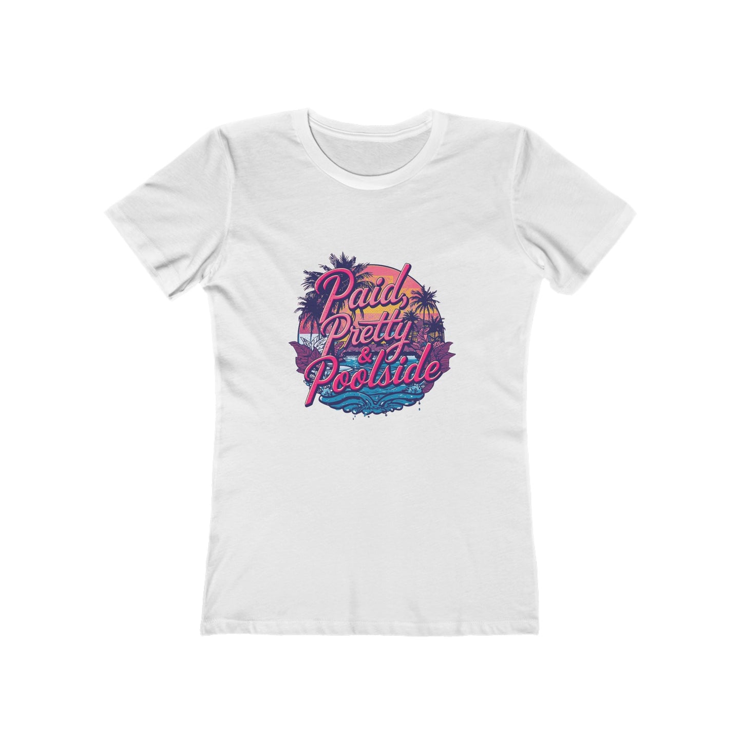 Paid Pretty and Poolside Shirt